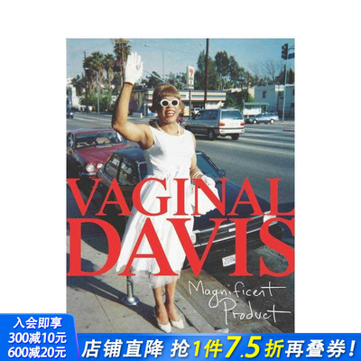 【预售】瓦吉纳尔·戴维斯：华丽产物 Vaginal Davis: Magnificent Product 原版英文艺术画册画集 正版进口书
