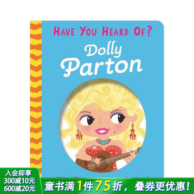 【预售】你听说过？：多莉·帕顿 人物传记互动机关书 【Have You Heard Of?】 Dolly Parton 英文儿童插画故事绘本 进口童书