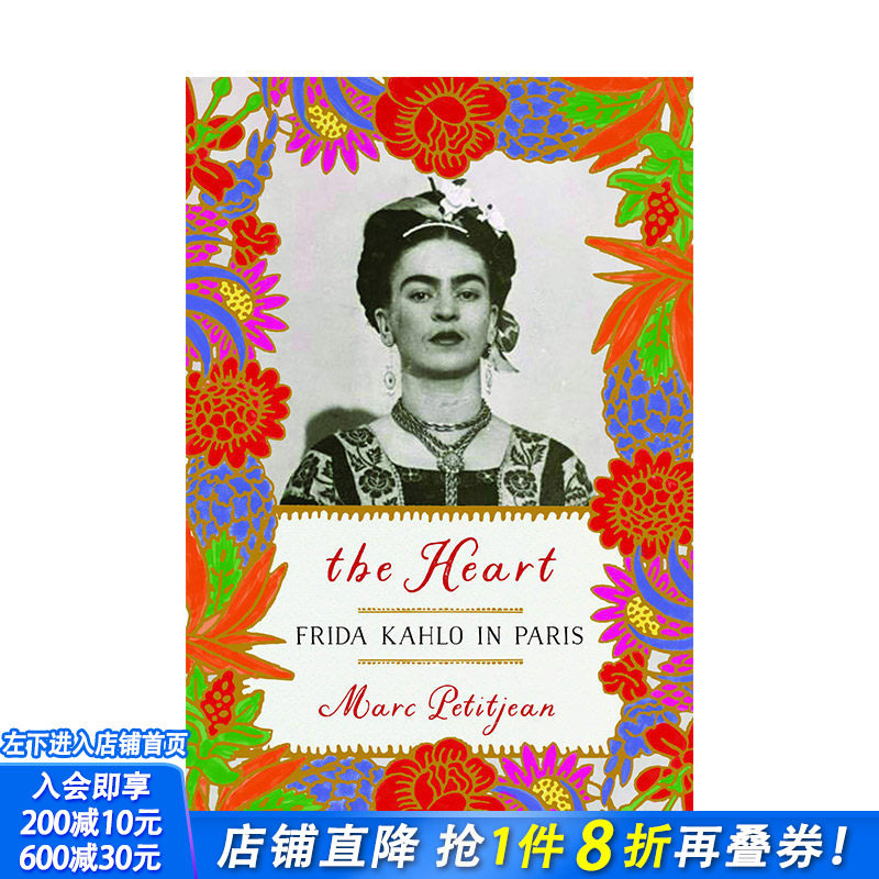 【现货】Heart: Frida Kahlo in Paris 心：弗里达·卡罗在巴黎 现当代艺术