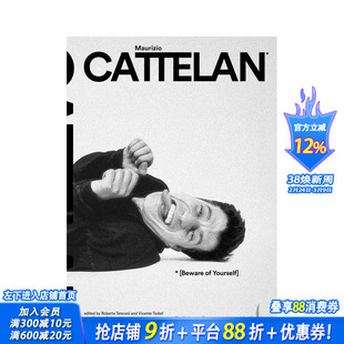 【预售】莫瑞吉奥·卡特兰：小心你自己 Maurizio Cattelan: Beware of Yourself 原版英文艺术画册画集 正版进口书
