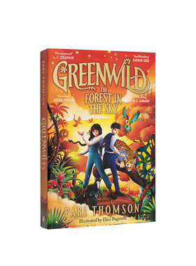 【现货】绿野幻境：天空森林（平装） 【Greenwild】3 Greenwild: The Forest in the Sky 英文儿童章节桥梁故事书 英语拓展阅读