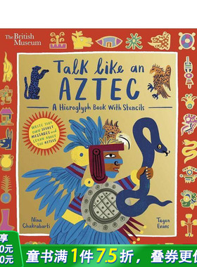 【预售】大英博物馆：畅游阿兹特克文明 British Museum: Talk Like an Aztec 英文儿童插画科普绘本 进口童书
