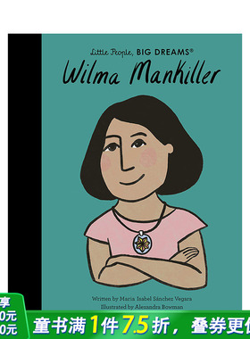 【现货】英文原版 【小人物大梦想】威尔玛·曼基勒Wilma Mankiller 精装艺术插画绘本 切罗基族酋长 名人传记 励志故事  3-6岁