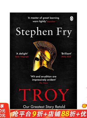 【预售】【油炸叔希腊神话】特洛伊 【Stephen Fry's Greek Myths】Troy 原版英文人文历史 正版进口书 Michael Joseph