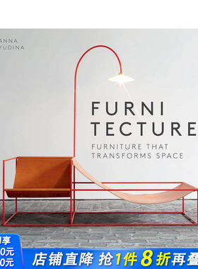 【预售】改变空间格局的家具（平装） Furnitecture: Furniture That Transforms Space 原版英文工业产品设计 正版进口书