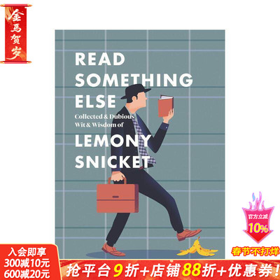 【现货】 Read Something Else: Collected & Dubious Wit & Wisdom of Lemony Snicket，读点别的: 儿童分阶阅读