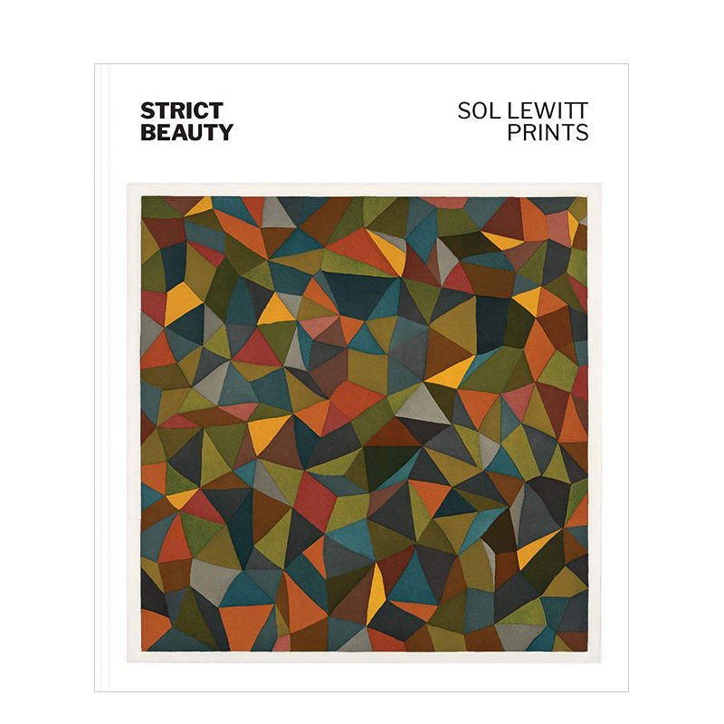【现货】Strict Beauty: Sol LeWitt Prints 严格的美:索尔&middot;莱维特印花