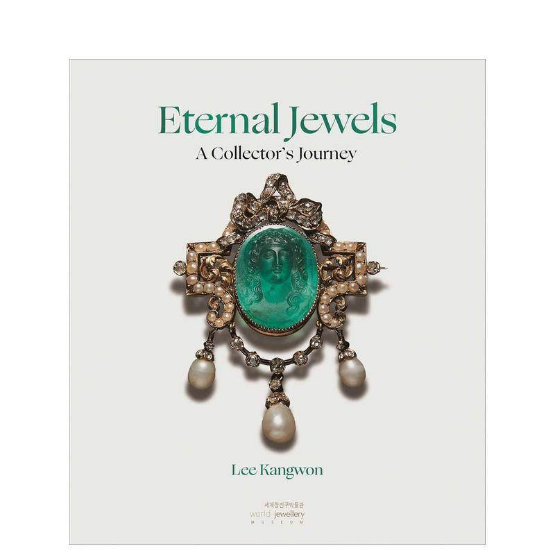 【现货】永恒瑰宝:稀世珠宝收藏家的朝圣之旅 Eternal Jewels :A Collector's Journey 原版英文珠宝首饰 正版进口书