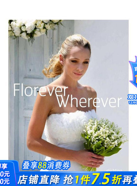【预售】永恒之花 Florever Wherever 原版英文生活综合 正版进口书