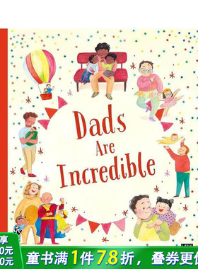 【预售】了不起的爸爸 Dads Are Incredible 英文儿童插画故事绘本 进口童书