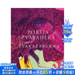 【预售】波西亚?兹瓦瓦赫拉 Portia Zvavahera 原版英文艺术画册画集 正版进口书