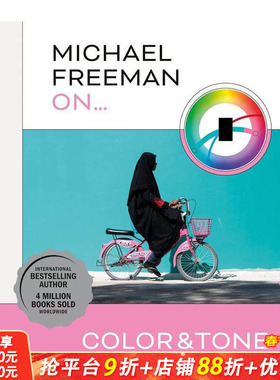 【现货】英文原版 【迈克尔·弗里曼摄影大师班】色彩与色调 Michael Freeman On... Color & Tone 摄影技法 正版进口书籍画册