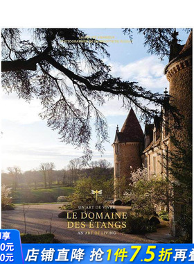 【预售】池塘庄园：超凡之境两千五百英亩 Le Domaine des étangs:2500 acres out of the world 英文艺术画册画集 正版进口书