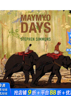 【预售】眉缪岁月：缅甸山站被遗忘的生活 Maymyo Days: Forgotten Lives of a Burma Hill Station 原版英文旅行 正版进口书