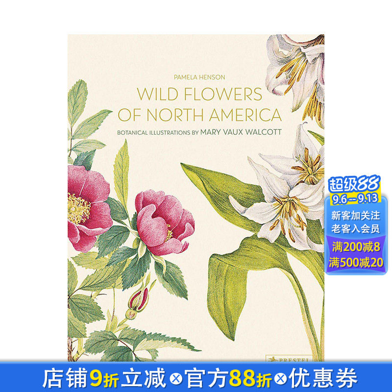 【现货】北美洲野生花卉:Mary Vaux Walcott植物水彩插画 Wild Flowers of North America 插画/原画/设定集 英文正版进口书