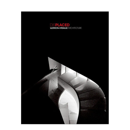 【现货】Displaced:Llonch+Vidalle 置换式:LLV建筑设计 英文原版