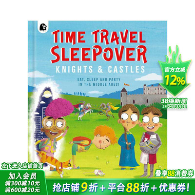 【现货】穿越时空旅行：骑士与城堡 Time Travel Sleepover: Knights & Castles 英文儿童插画故事绘本 进口童书