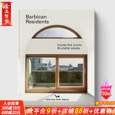 【现货】伦敦巴比肯住区 粗野主义建筑 乌托邦 Barbican Residents : Inside the Iconic Brutalist Estate 英文摄影正版进口书