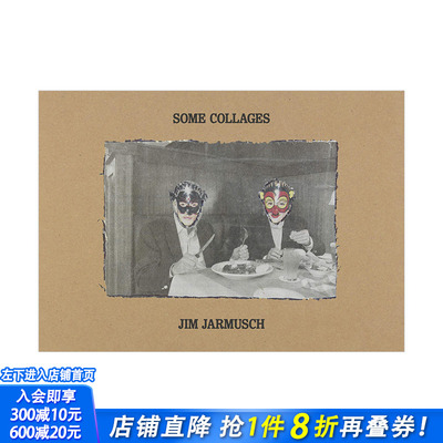 【预售】吉姆·贾木许拼贴作品集 当代du立电影导演艺术创作画册 英文原版进口图书 Some Collages: Jim Jarmusch
