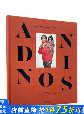 【现货】安樶斯人:邂逅秘鲁库斯科 Andinos : Encounters in Cusco 英文原版进口肖像摄影