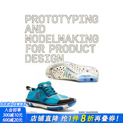 【预售】英文原版 产品设计原型和模型制作:弟二版 Prototyping and Modelmaking for Product Design: Second Edition 善优图书