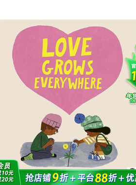 【现货】爱在每个角落生长 Love Grows Everywhere 蒂莎李 巴里蒂姆斯 3-6岁情感与品格温馨亲情 英文原版进口童书绘本