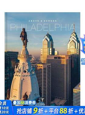 【预售】费城之上与穿越 Above and Across Philadelphia 原版英文摄影作品集 正版进口书