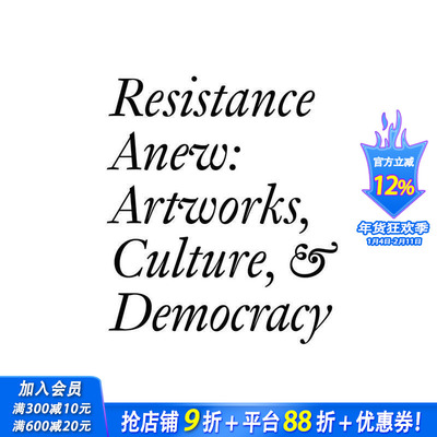 【预售】新的抵抗 Resistance Anew - Culture Artworks & Democracy 原版英文艺术画册画集 正版进口书