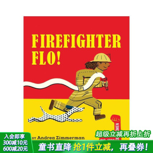 Women：Firefighter 英文儿童插画故事绘本进口书 职业·她力量 Big Jobs 消防员 了不起 烈火女将弗洛 Flo Bold 预售