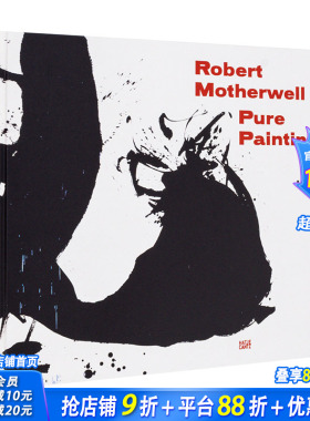 【现货】罗伯特·马瑟韦尔：纯净画作 Robert Motherwell： Pure Painting 原版英文艺术画册画集 正版进口书籍 善优图书