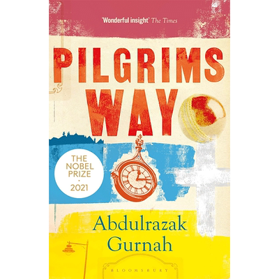 【现货】 Pilgrims Way 朝圣之路 2021诺贝尔文学奖得主 Abdulrazak Gurnah 阿卜杜勒拉扎克古尔纳 坦桑尼亚作家 文学小说 英文原