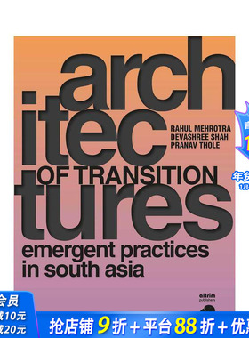 【预售】转型架构 - 南亚的新兴实践 Architectures of Transition  原版英文建筑设计 正版进口书
