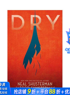 【预售】干涸 Dry:Neal Shusterman 英文小说 正版进口书