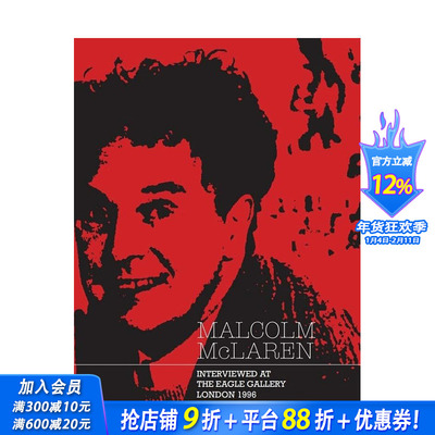 【预售】马尔科姆-麦克拉伦：伦敦鹰画廊访谈 Malcolm Mclaren Interviewed At The Eagle Gallery  London 艺术画册画集进口书籍