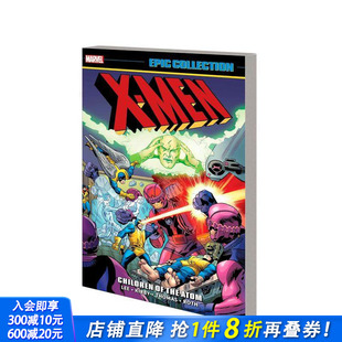 原版 X战警史诗系列合集：原子之子 Men Collection Atom 英文漫画书 The 新印刷?2］ Children 进口书 正版 Epic 预售