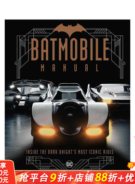 【预售】蝙蝠汽车手册： 走进黑暗骑士最经典的座驾 Batmobile Manual 原版英文工业产品设计 正版进口书