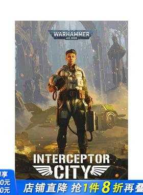 【现货】战锤40K：拦截者之城 【Warhammer 40，000】Interceptor City 原版英文文学小说 正版进口书