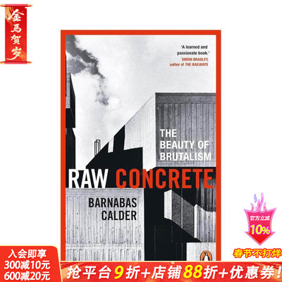 【预售】原始混凝土：粗野主义之美 Raw Concrete: The Beauty of Brutalism 原版英文建筑设计 正版进口书