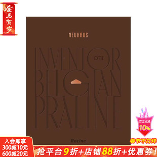 【预售】NEUHAUS：比利时夹心巧克力的缔造者 NEUHAUS: Inventor of the Belgian Praline 原版英文餐饮生活美食 正版进口书