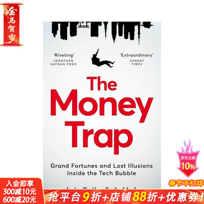 【预售】金钱陷阱：科技泡沫中的额财富与破灭的幻想 The Money Trap 原版英文商业行销 正版进口书
