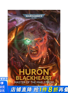 【预售】战锤40K：休伦·黑心：漩涡之主Warhammer 40，000：Huron Blackheart:Master of the Maelstrom 英文文学小说正版进口书
