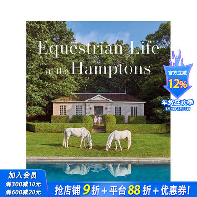 【预售】汉普顿马术生活 Equestrian Life in the Hamptons原版英文摄影作品集正版进口书