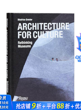 【预售】文化建筑之思：重塑博物馆 Architecture for Culture: Rethinking Museums 原版英文建筑设计 正版进口书
