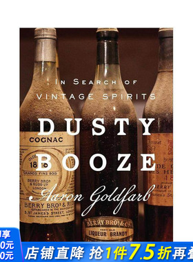 【预售】尘土飞扬的酒：寻找复古烈酒 Dusty Booze?:?In Search of Vintage Spirits 原版英文餐饮生活美食 正版进口书