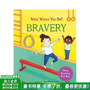 【预售】你会怎么做？：勇敢 What would you do?: Bravery 英文儿童插画故事绘本 进口童书
