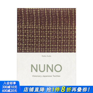 Japanese 图书 NUNO纺织品公司纪念画册 进口 英文原版 Textiles Visionary 新井纯一须藤玲子 日本织物 现货