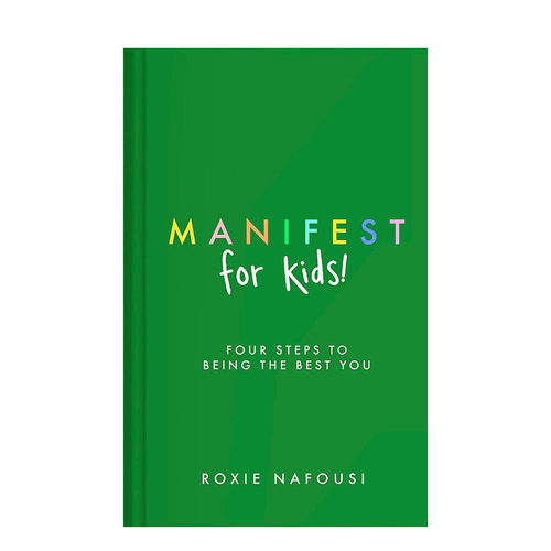 【现货】儿童宣言：成为*好的自己的四个步骤 Manifest for Kids : FOUR STEPS TO BEING THE BEST YOU 精装英文儿童进口原版书