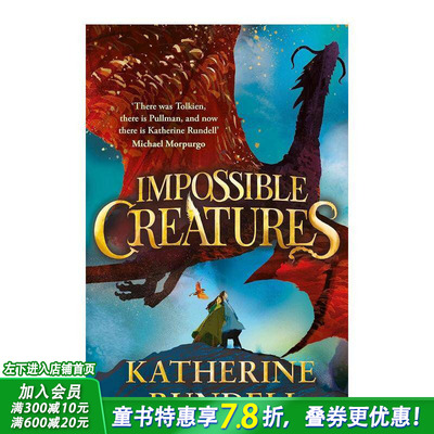 【现货】不可能的生物 Impossible Creatures:INSTANT SUNDAY TIMES BESTSELLER12岁+英语小说故事阅读拓展 进口童书