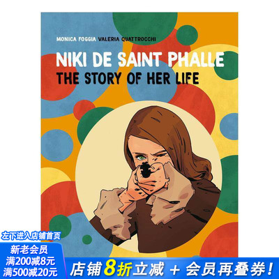 【现货】英文原版 妮基·桑法勒：图像小说传记 Niki de Saint Phalle: The Story of Her Life 艺术 正版进口图书画册 善优图书