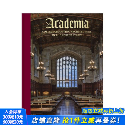 【预售】学术界：美国的学院哥特式建筑 Academia: Collegiate Gothi 原版英文建筑设计 正版进口书